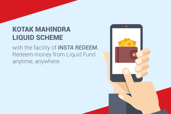 Kotak Mahindra Liquid Scheme with Insta Redeem